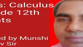 Maths: Calculus|V Most Important Maths QUESTION |Calculus for Grade 12th  students #Maths# Calculus 