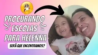 Procurando a escola ideal na nossa nova cidade! Vem com a gente nessa miss&atilde;o!