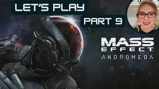 First Time Playing Mass Effect Andromeda | Part 9 | Destroying a Kett base on Voeld