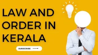 Law and Order in Kerala.#kerala #homedepartment, #lawandorder