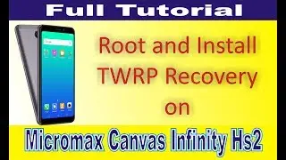 Micromax Canvas Infinity HS2 Root and Install TWRP Recovery