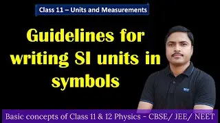 Guidelines for writing SI units in symbols / rules for writing symbols of SI units