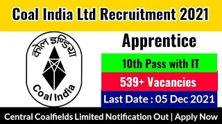 Coal India Recruitment 2021 | CCL Recruitment 2021 | Coal India Bharti 2021 | #COAL Recruitment 2021