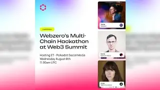Webzero's Multi-Chain Hackathon at Web3 Summit