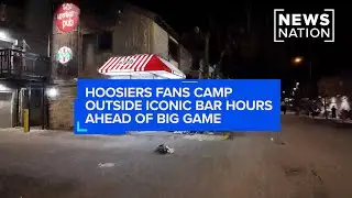 Hoosiers fans camp outside iconic bar hours ahead of big game | NewsNation