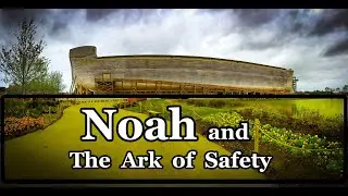 Noah and The Ark of Safety (ASL) Lesson #002