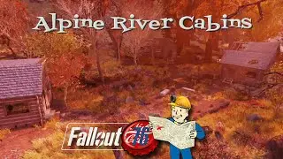 Fallout 76 Alpine River Cabins