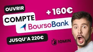 COMMENT ouvrir un compte BOURSOBANK et b&eacute;n&eacute;ficier des 220&euro; de PRIME ? (2024)