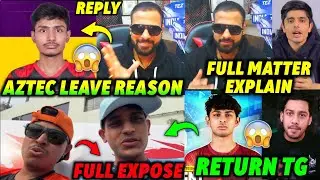 Aztec Leave TG eSports - Reason 💔, TG Mafia & Delete Expose Aztec 😡, Shoto Return in TG eSports 🤯