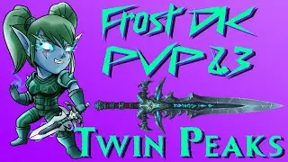 Frost DK PvP 8.3 | Twin Peaks | WoW BFA | 70 Corruption | Flag Capped!