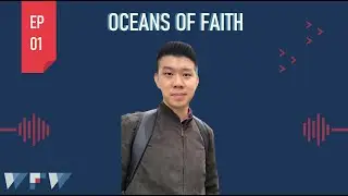 [WFW Podcast] EP01 - Oceans of Faith