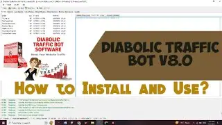 How to use and Install Diabolic Traffic bot V8.0 lastest version | Free SEO Tool | Explain in hindi
