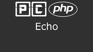 PHP beginners tutorial 3 - Echo