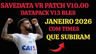 SAVEDATA VR PATCH V10.00 DATAPACK V13 PS3 JANEIRO 2026 COM OS 4 TIMES QUE SUBIRAM 