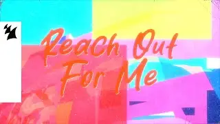 York & Alex M.O.R.P.H. feat. Asheni - Reach Out For Me (Official Lyric Video)