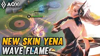 AOV : NEW SKIN YENA WAVE FLAME | EFFECT REVIEW - ARENA OF VALOR