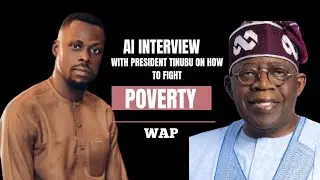 AI interview: My Conversations with President Tinubu on Ending Poverty in Nigeria