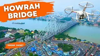 Howrah Bridge Drone Video || Kolkata City || The City Of Joy || West Bengal || Drone Video Kolkata