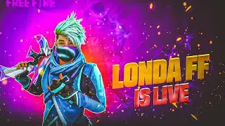 🔴 [LIVE] LONDA FF IS LIVE ! SEARCHING UID ! FFWS GLOO WALL SKIN  ! #fflive #ffnewevent