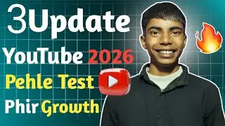 🚨 YouTube 2026 New Update | Pehle Test Phir Growth 🔥 New Algorithm Explained