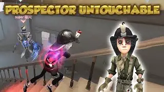Prospector Untouchable | Identity V|第五人格 | |제5인격 | Prospector