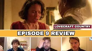 Lovecraft Country - Episode 9 - REVIEW