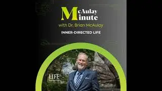 McAulay Minute- Inner-Directed Life