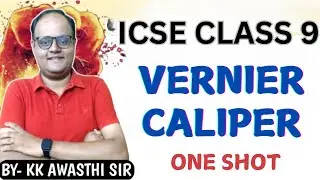 ICSE Class 9 Physics: Vernier Caliper Explained in One Shot