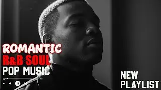 🎧R&B Soul Chill Mix Smooth Vocals & Deep Soul Grooves Healing Music to Unwind