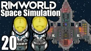 Rimworld: Space Simulation #20 - Robodaddy 2.0...?