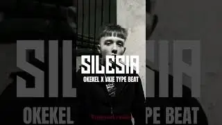 OKEKEL X VKIE TYPE BEAT - &bdquo;SILESIA&rdquo; #vkietypebeat #okekeltypebeat