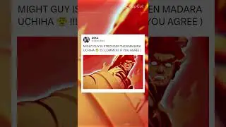 MIGHT GUY IS STRONGER THAN MADARA UCHIHA 😤 !!! ( COMMENT IF YOU AGREE )