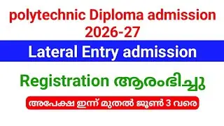 Polytechnic Diploma Lateral Entry Admission 2026-27 | One-time registration until June 3