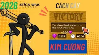 C&aacute;ch Kiếm Kim Cương Mới Nhất 2026 ( kh&ocirc;ng mod,hack) || Stick War Legacy