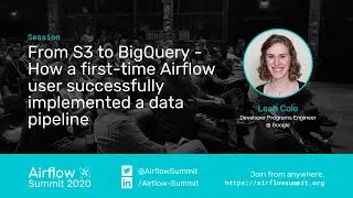 From S3 to BigQuery - How a first-time Airflow user successfully implemented a data pipeline