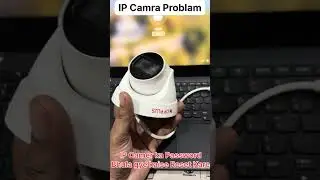 How To Reset IP Camera Pasword | How To Forget Password | IP Camera Problem #cctv #ipcamer #1k