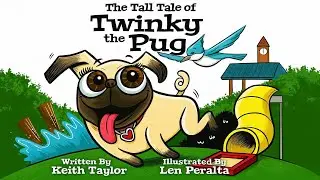 The Tall Tale of Twinky the Pug 🐾 | Magical Children&rsquo;s Book Trailer