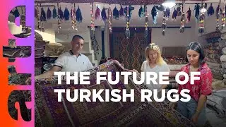 Turkish Carpet Culture Under Threat | ARTE.tv Culture