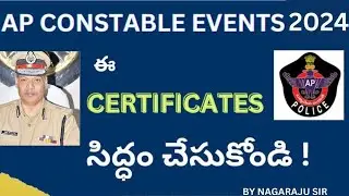 Required Certificates for AP Police Constable Certificate Verification 2024 |AP Constable Events2024