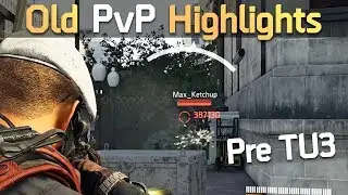 TU3 PvP Highlights (Old Footage) | Division 2