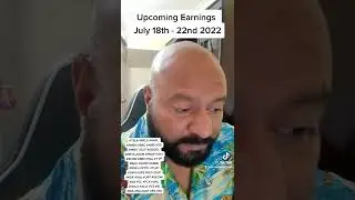 Upcoming Earnings July 18th - 22nd 2022 Netflix Tesla IBM Snapchat Twitter Nokia j&j #dhandathegreat
