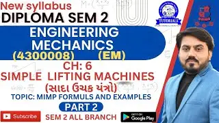 ENGINEERING MECHANICS SIMPLE LIFTING MACHINES CH 6 DIPLOMA SEM 2 ALL BRANCH | 4300008 | PART 2  #gtu