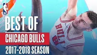 Best Chicago Bulls Plays of the 2018 NBA Season!
