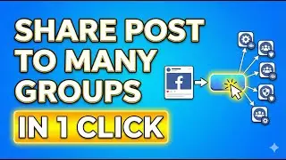 How to Share a Facebook Post into Many Groups in 1 Click