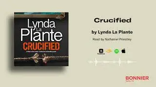Crucified by Lynda La Plante: Audiobook sample