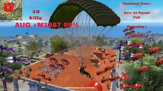 19 kills AUG+m1887 99% Headshot Rate soloVSquad full gameplay Intal i5 free file gamingHamthff 