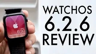 WatchOS 6.2.6 Review! (Features, Security Fixes, etc.)
