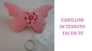 Carillon in tessuto fai da te tutorial cucito facile