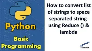 How to convert list of strings to space separated string-using Reduce () & lambda