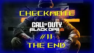 CoD Black Ops 6 - Checkmate - #11